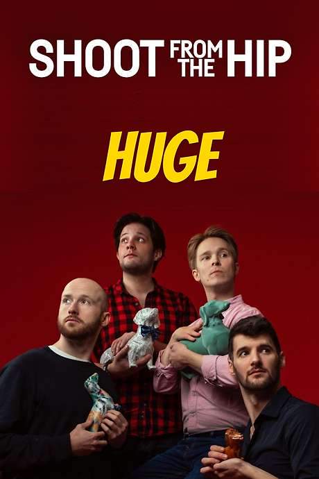 Shoot From The Hip: HUGE